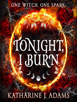 cover image of Tonight, I Burn